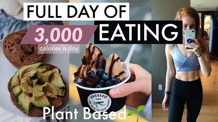 Full Day of Eating (Plant Based & Vegan)