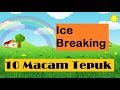 Ice Breaking.... 10 Macam Tepuk