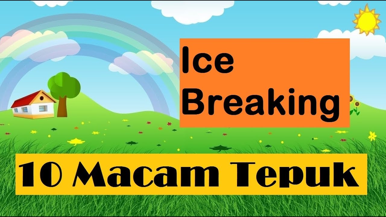 Ice Breaking 10 Macam Tepuk Jilid 1 Youtube