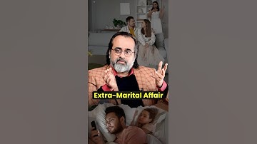 Extra-Marital Affair || Acharya Prashant