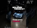 jarang yang tau! ini mclaren tercepat! #faktaotomotif #otomotif #shorts #mclaren #speedtail #luxury