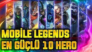 MOBİLE LEGENDS'İN EN GÜÇLÜ 10 HEROSU / Mobile Legends Top 10 Hero