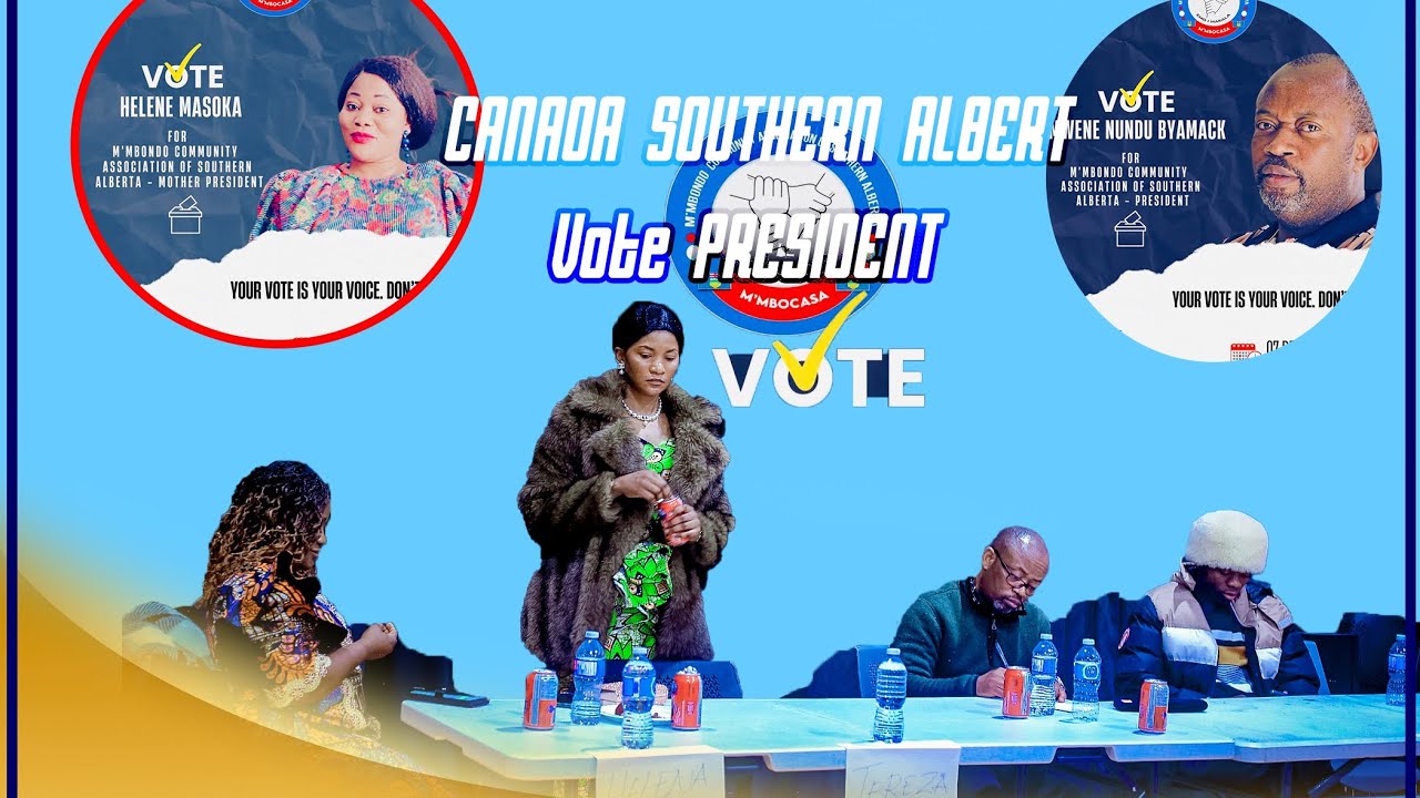 VOTE TODAY M'MBONDO COMMUNITY ASSOCIATION OF SOUTHERN ALBERTA PRESIDENT DECEMBER 7th