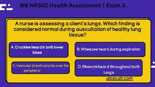 W8 NR302 Health Assessment I Exam 3