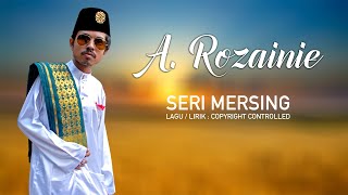 Download lagu Seri Mersing - A.rozainie mp3