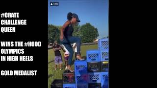 #CrateChallenge in High Heels  #HoodOlympics Gold Medal Milk Crate Challenge Winner!