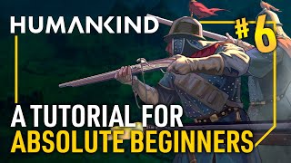 Humankind - A Tutorial for Absolute Beginners - EP 06 - WAR | HForHavoc