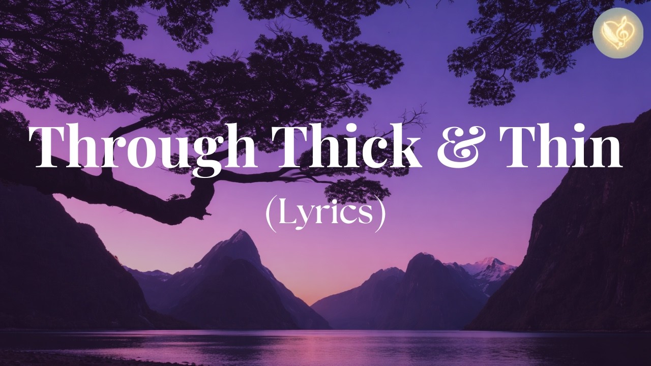 Through Thick and Thin - 💞 Love Melody || Calm, Emotional, & Deeply Personal