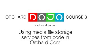 Using media file storage services from code in Orchard Core - Dojo Course 3 (27) screenshot 5