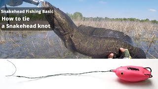 Snakehead Fishing Knot- How to tie a scratch resistant knot for heavy covers