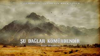 Şu Dağlar Kömürdendir Psychedelic Anatolian Rock Cover