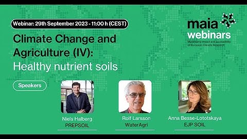MAIA Webinar. Climate Change and Agriculture: Healthy Nutrient Soils