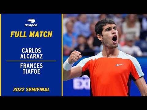 Carlos Alcaraz Vs Frances Tiafoe Full Match 2022 US Open Semifinal 