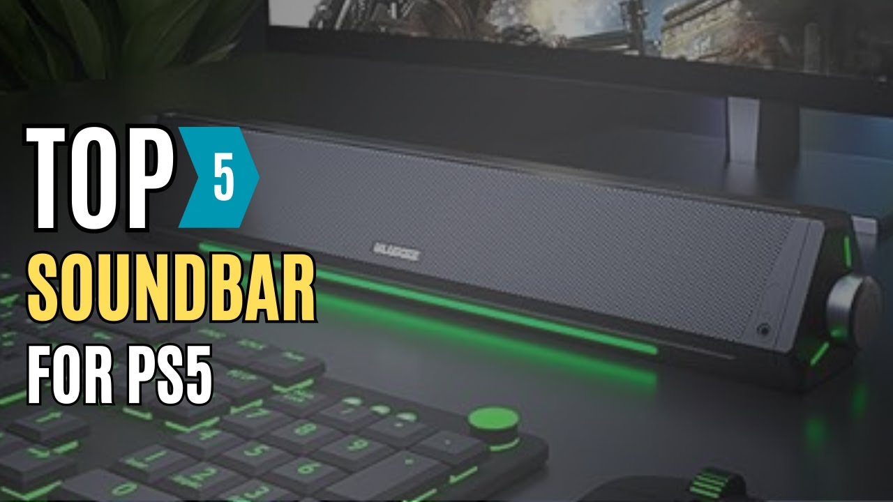 Best Soundbar for PS5