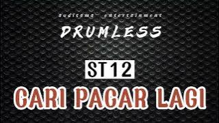 ST12 - Cari Pacar Lagi | Drumless - No Drum