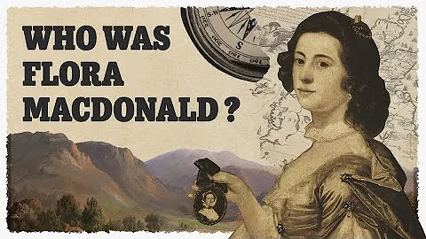Who was Flora Macdonald? Scotland's trailblazers, ...