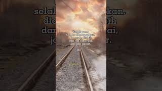 Madah Kehidupan katakatamutiara katakatamotivasi storyselfreminder nature