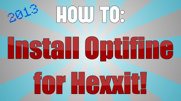 How to Install Optifine into Hexxit! | 2013
