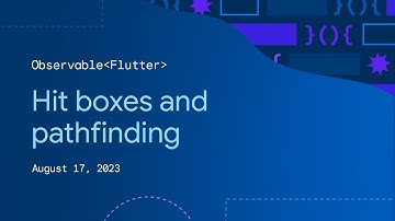 Observable Flutter: Hit boxes and pathfinding