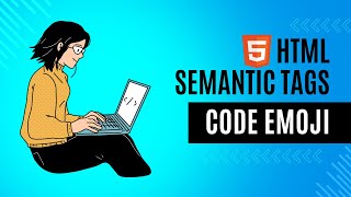 Master HTML Semantic Tags in Minutes | Boost SEO & Accessibility with Code Emoji