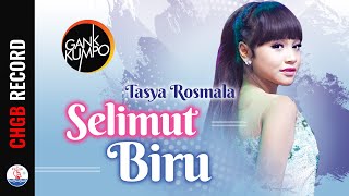 Tasya Rosmala - Selimut Biru - GANK KUMPO | (Official Music Video) chords
