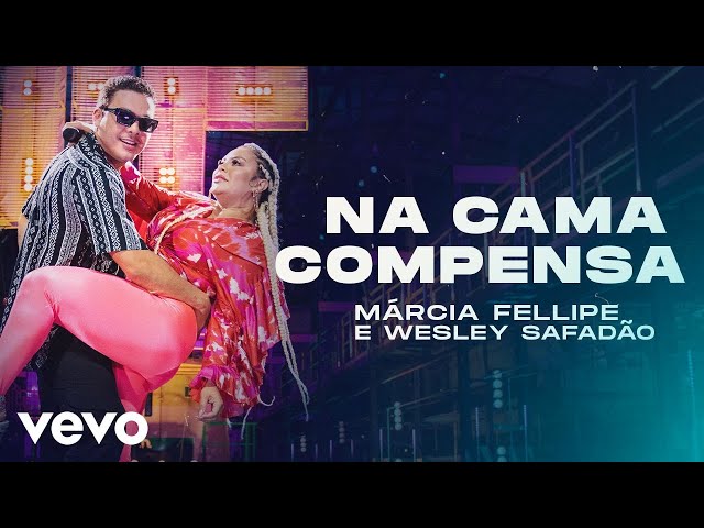 Marcia Fellipe - Na Cama Compensa