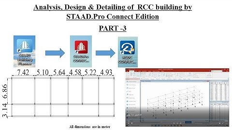 Analysis, Design & Detailing of  RCC building by STAAD.Pro Connect Edition PART -3