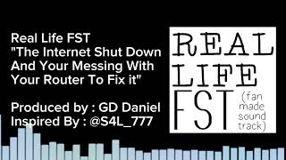 Real Life FST : The Internet Shut Down And Your Messing With Your Router To Fix It.