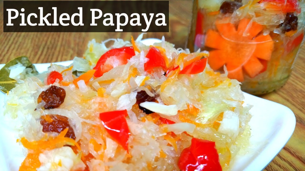 How To Make the Best Pickle Papaya Step by step for businesses