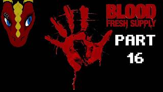 Draks Gaming - Blood: Fresh Supply [16]