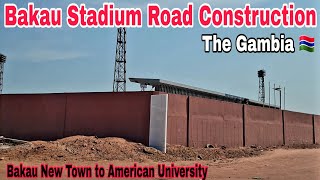 New Road Work in Bakau | Stadium Road to Egypt Hospital Route Drive American University Gambia 