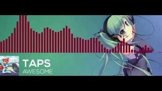 Taps - Awesome