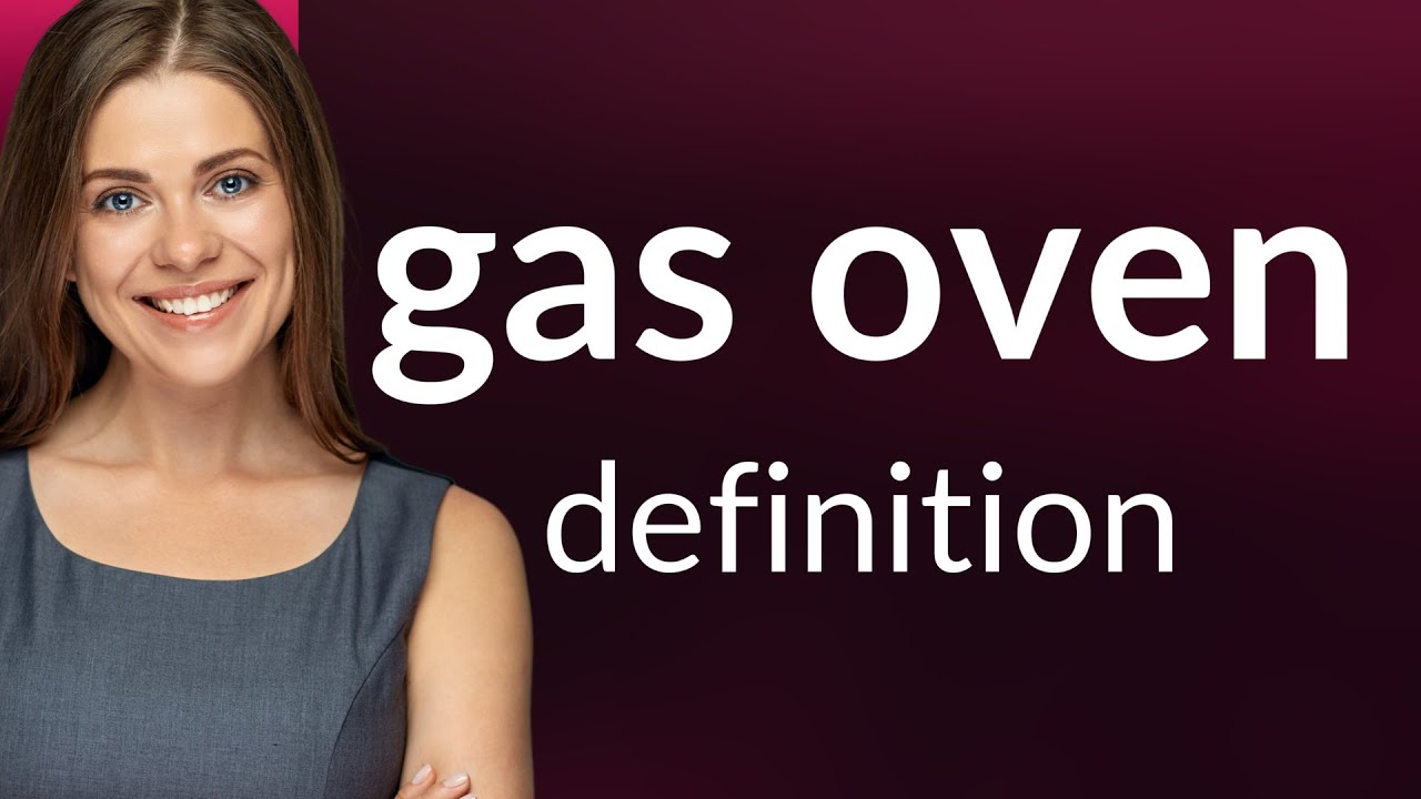 Gas oven • meaning of GAS OVEN YouTube