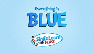 Everything Is Blue – A Dr. Seuss Workbook Singalong