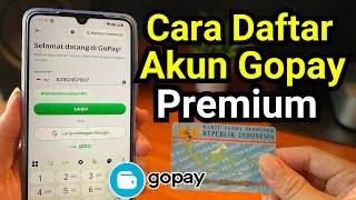 Cara Daftar Akun GoPay Premium 2026 | Panduan Lengkap Pemula
