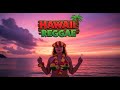 Relax Your Soul with This Hawaiian Reggae Playlist 🌊