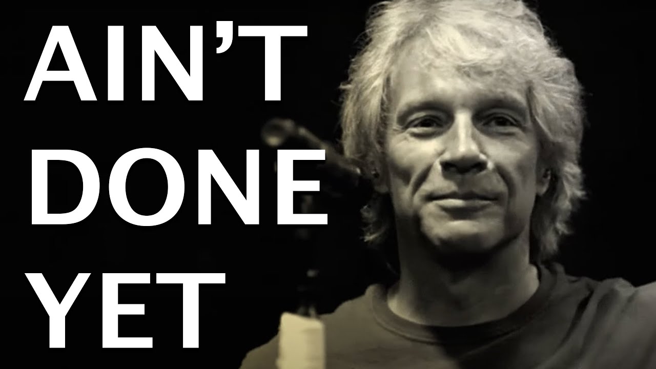 Bon Jovi - Ain't Done Yet
