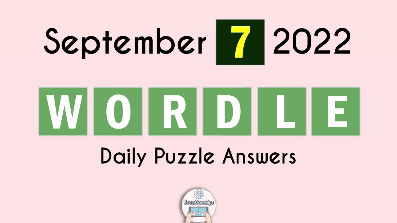 Wordle! - September 7 2022 Today Answer