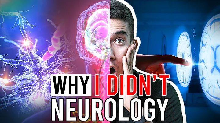 Why I DIDN'T... Neurology