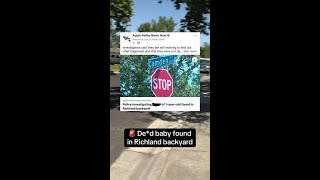 Baby found dead in Richland backyard: Jun 11, 2026