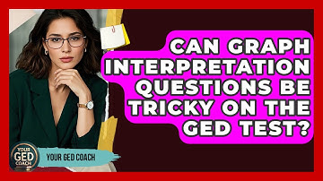 Can Graph Interpretation Questions Be Tricky on the GED Test? | Your GED Coach