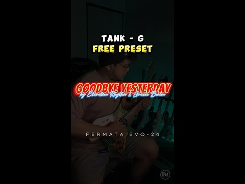 Goodbye Yesterday by Elevation Rhythm | Tank G Free Presets | Playthrough