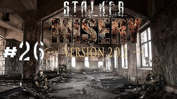 STALKER Call of Pripyat MISERY 2.0 .2 Walkthrough YANOV Mobile Lab Intermittent Psy-Emissions P26