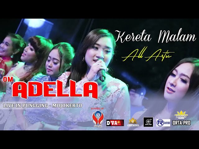 ALL ARDTIS OM. ADELLA - KERETA MALAM [LIVE PUNGGING MOJOKERTO] class=