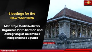 Maharaja Media Network Organizes Pirith Sermon and Almsgiving at Colombo's Independence Square