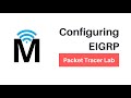 Configuring EIGRP | Packet Tracer Lab