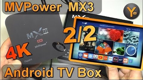 Review: MVPower MX3 / Android 5.1 Smart TV Streaming Box / 4K UHD / Kodi