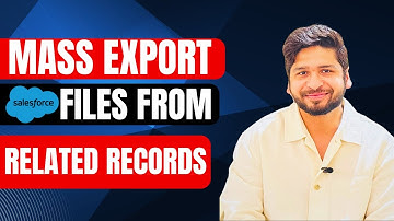 How to Export Salesforce Files and Attachments from Parent and Child (Related Records) in one click?