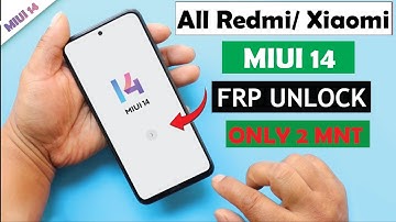 XIAOMI MIUI 14  Android 13 FRP  Bypass Google Account FRP Lock  Remove Any Devices 2023 100% working