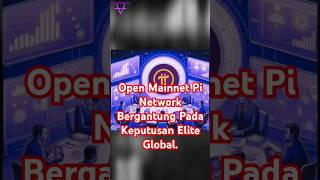 Open Mainnet Pi Network Bergantung Pada Keputusan Elite Global. info pi network hari ini #pinetwork